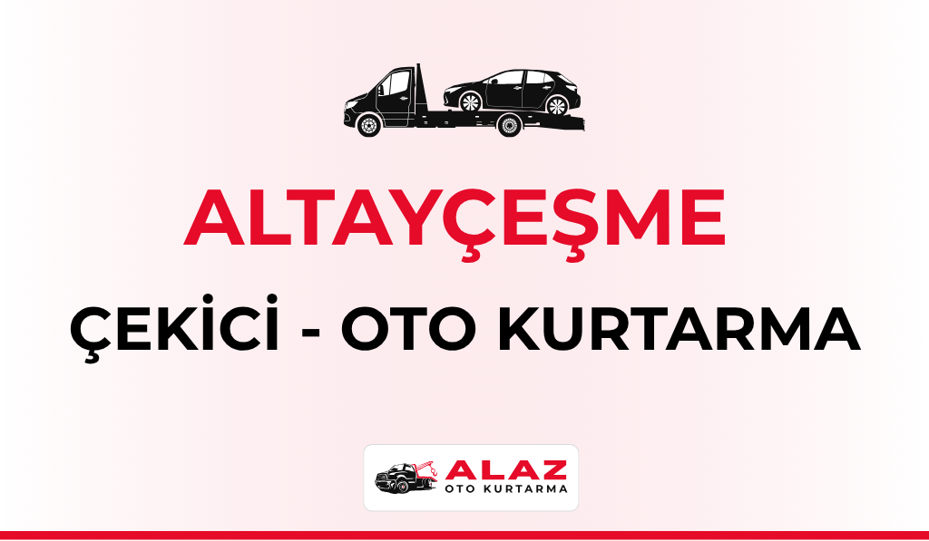 Altayçeşme Çekici Oto Kurtarma