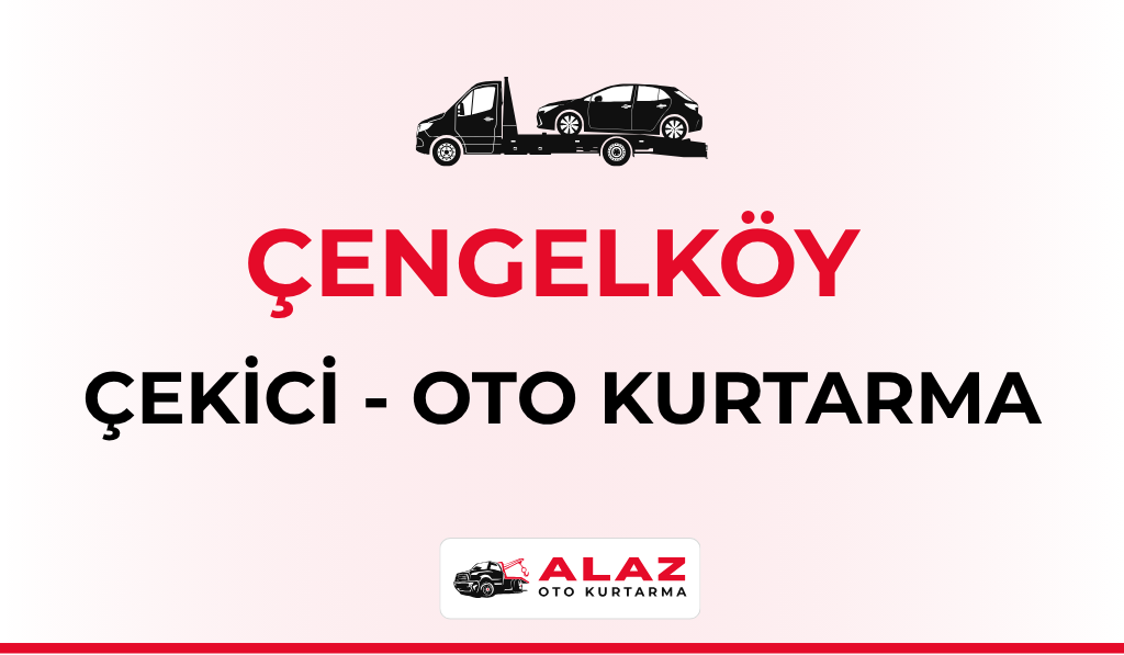 Çengelköy Çekici Oto Kurtarma
