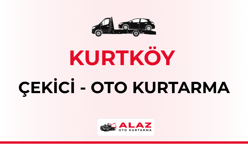 Kurtköy Çekici Oto Kurtarma