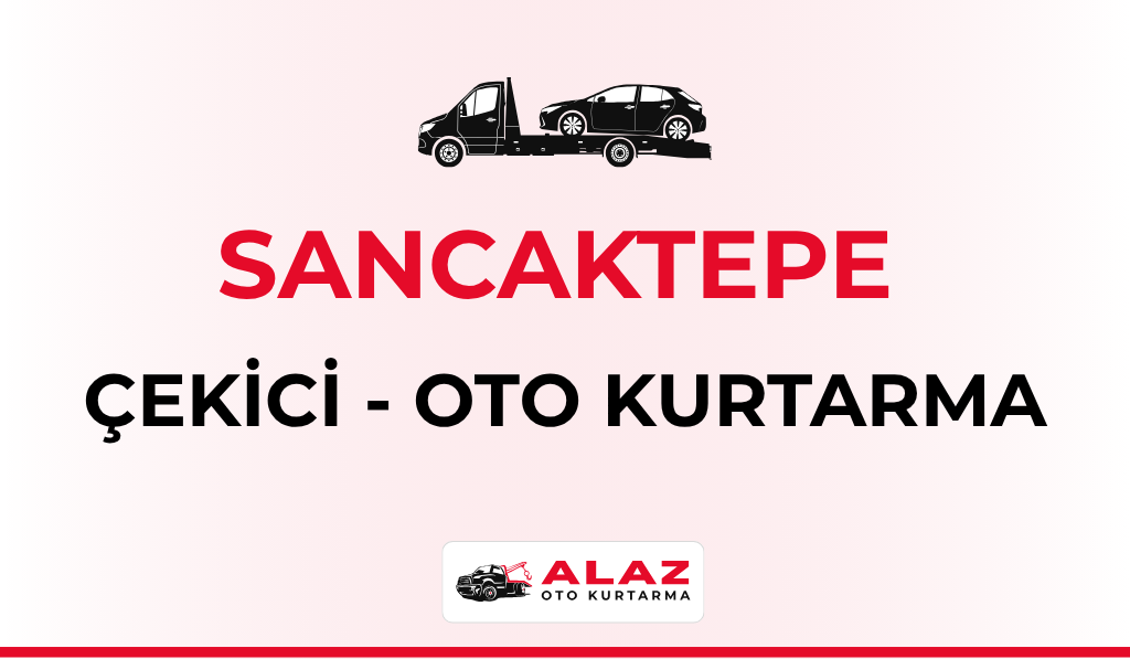 Sancaktepe Çekici Oto Kurtarma