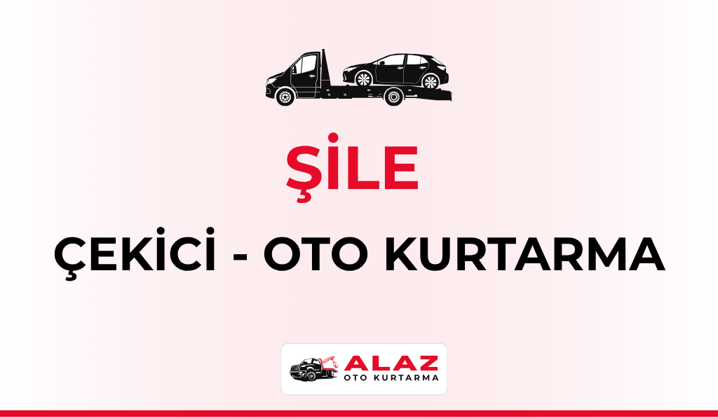 Şile Çekici Oto Kurtarma