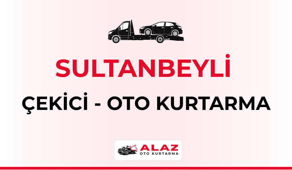 Sultanbeyli Çekici Oto Kurtarma