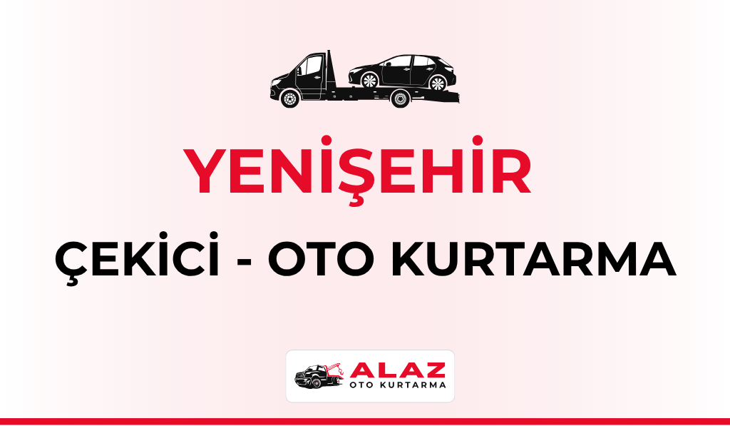 Yenişehir Çekici Oto Kurtarma